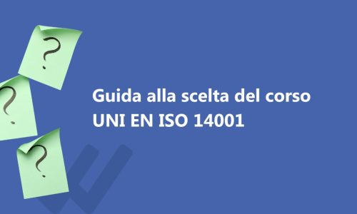 Auditor ISO 14001:2015 - guida alla scelta del corso