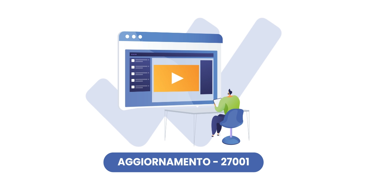 Corso di Aggiornamento sulla norma UNI EN ISO/IEC 27001:2022