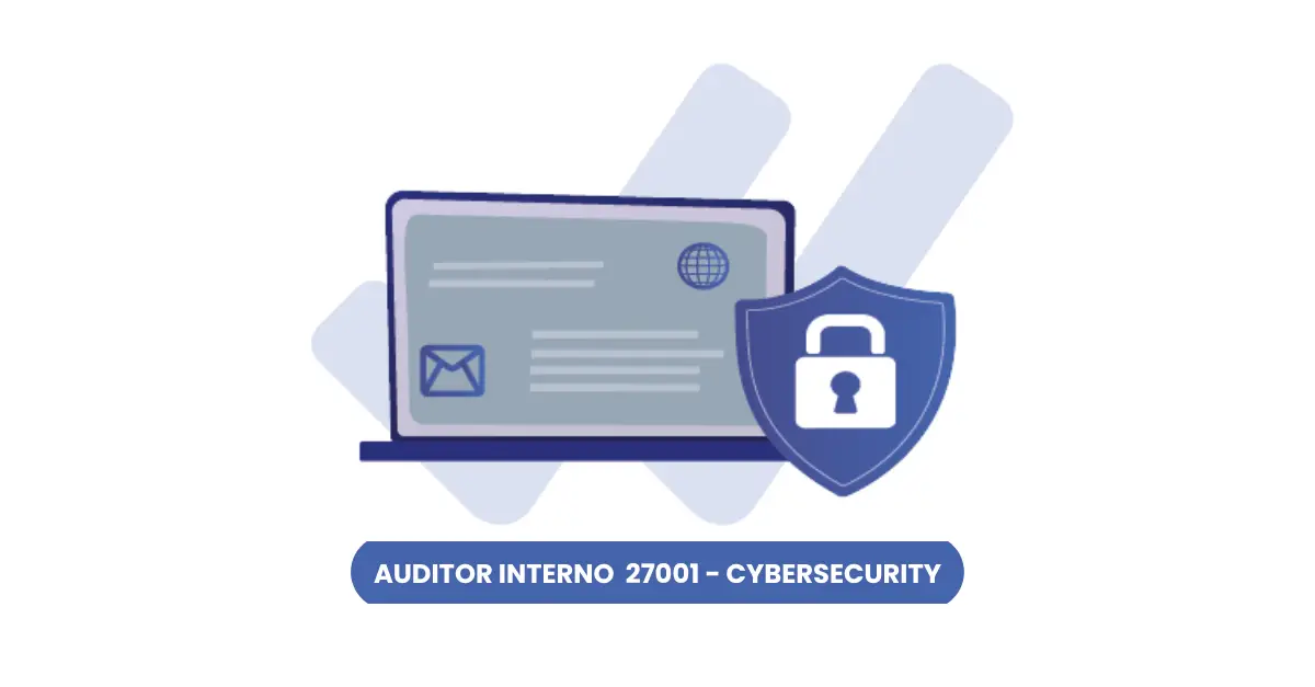 Corso Auditor Interno ISO/IEC 27001:2022 e Cybersecurity in azienda