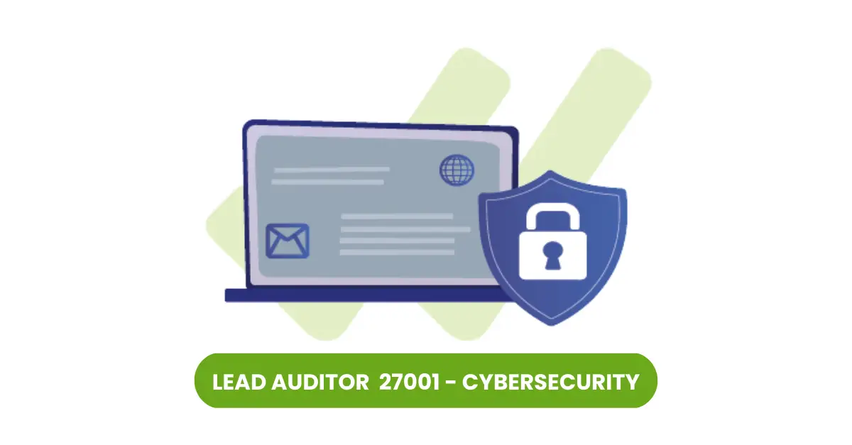 Corso Lead Auditor ISO/IEC 27001:2022 e Cybersecurity in azienda