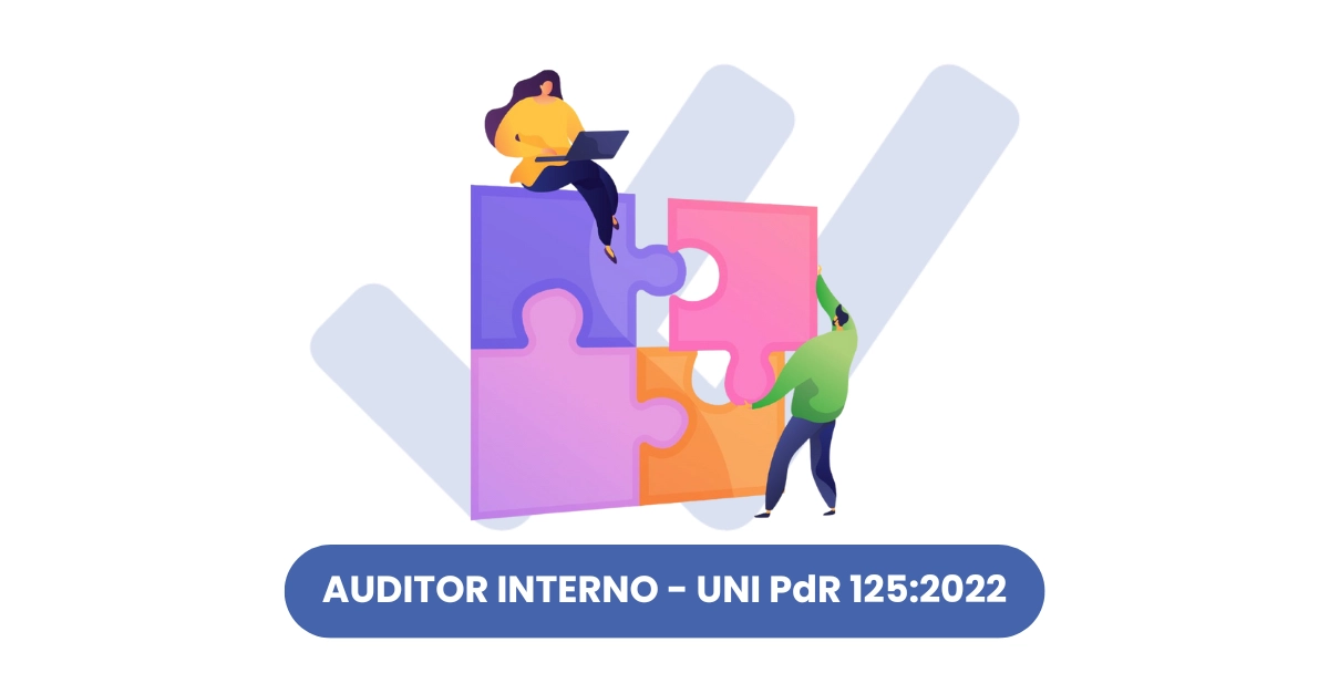 Corso Auditor Interno UNI/PdR 125:2022 esperto UNI ISO 30415:2021