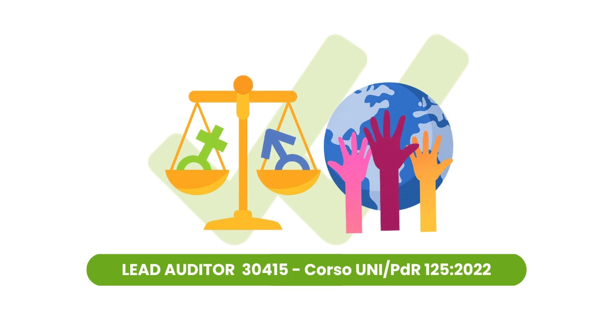 Corso Lead Auditor UNI/PdR 125:2022 e ISO 30415:2021
